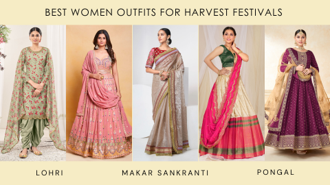 Best Women Outfits for Harvest Festivals Lohri Pongal Makar Sankr Odette